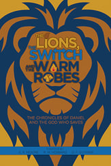 The Lions, the Switch and the Warm Robes Unison/Two-Part Choral Score cover